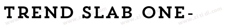 Trend Slab One字体转换 Trend Slab One字体转换